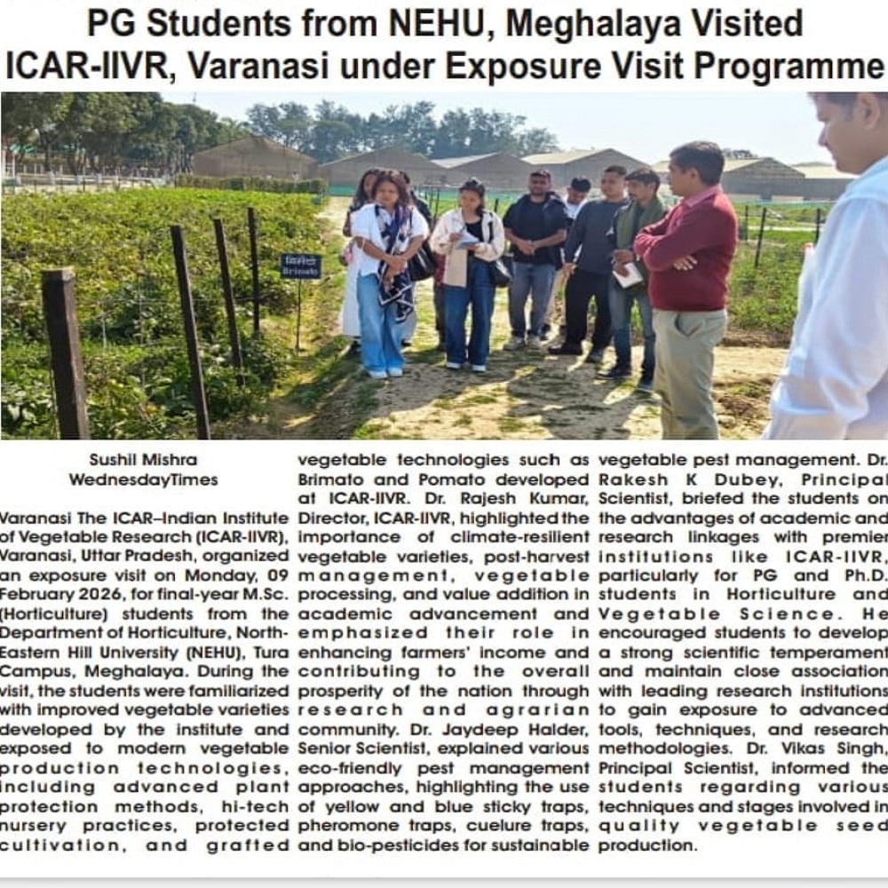 PG Students from NEHU, Meghalaya Visited ICAR-IIVR, Varanasi under Exposure Visit Programme